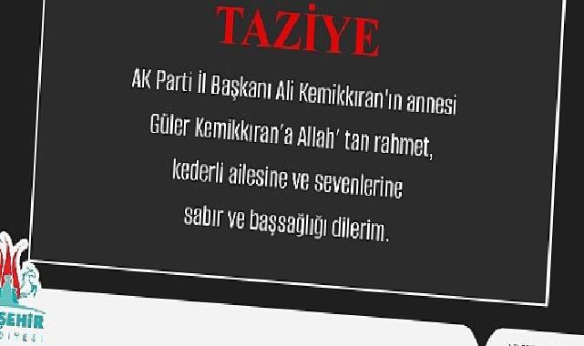 Savran’dan annesi vefat eden AK Parti il başkanı Ali Kemikkıran’a başsağlığı mesajı