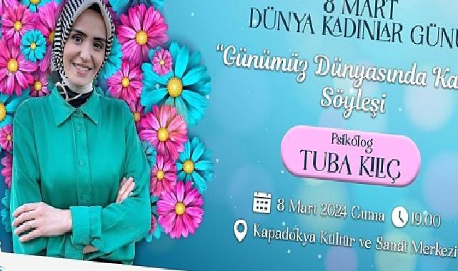 Ünlü Psikolog ve Yazar Tuba Kılıç, bu akşam Nevşehir’de ‘Günümüz Dünyasında Kadın’ konulu bir söyleşi gerçekleştirecek