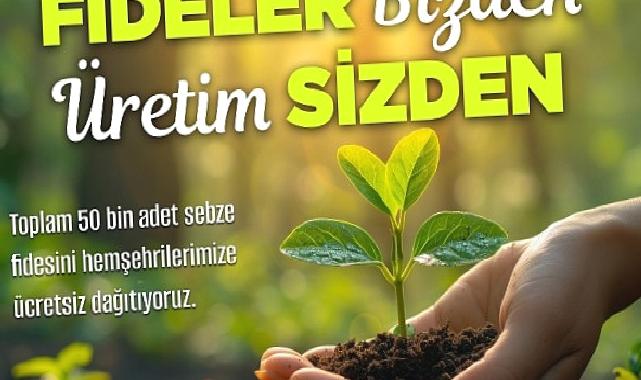 Nevşehir Belediyesi tarafından vatandaşlara çeşitli türde 50 bin sebze fidesi ücretsiz olarak dağıtılacak