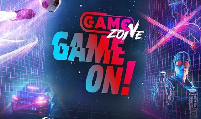 ‘GameZone Game On’ etkinliği başlıyor